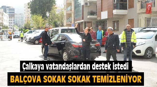 Balçova sokak sokak temizleniyor