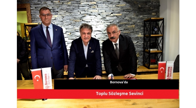 Bornova'da toplu sözleşme sevinci