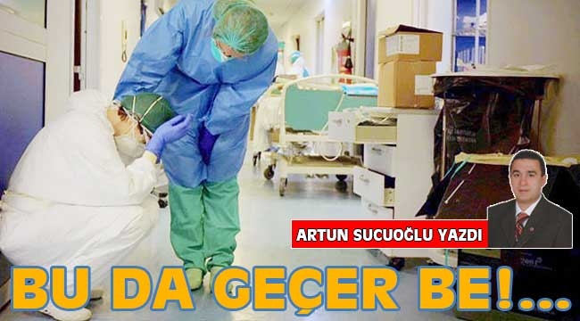 Bu da geçer be!...