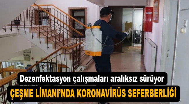 Çeşme Belediyesi'nden Koronavirüs Seferberliği!