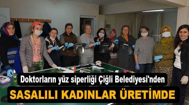 Doktorların yüz siperliği Çiğli Belediyesi'nden