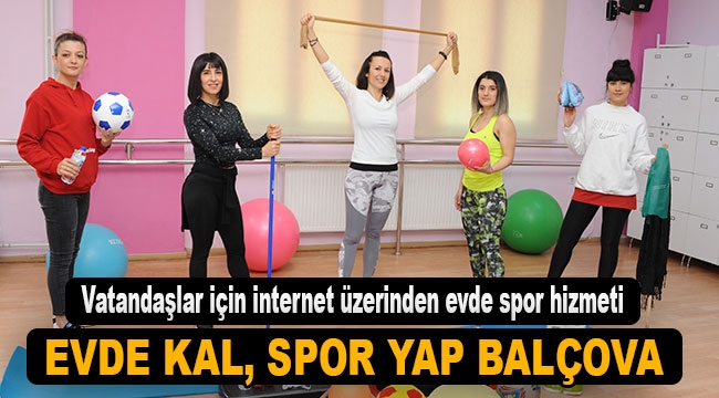 Evde Kal Spor Yap Balçova