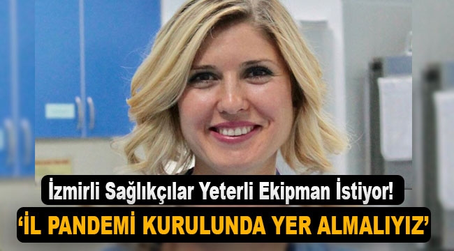 İzmirli Sağlıkçılar Yeterli Ekipman İstiyor!