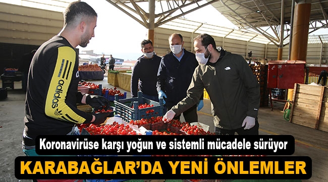 Karabağlar'da yeni önlemler!