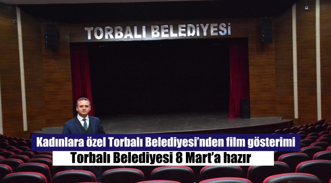 Torbalı Belediyesi 8 Mart'a hazır