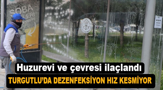 Turgutlu Belediyesinin Koronavirüs Mesaisi Devam Ediyor