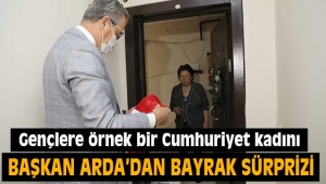 Başkan Arda'dan bayrak sürprizi