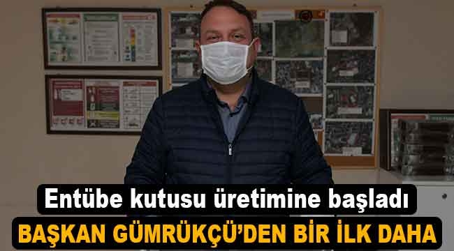 Başkan Gümrükçü'den Bir İlk Daha: Entübe Kutusu