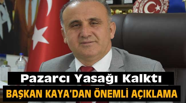 Başkan Kaya'dan önemli açıklama