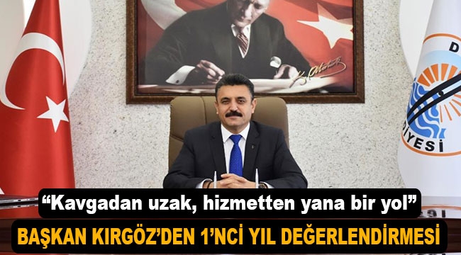 Başkan Kırgöz'den 1 Yıl Değerlendirmesi