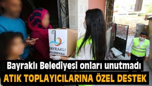 Bayraklı Belediyesi onları unutmadı