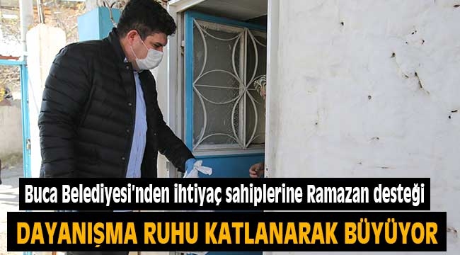 Buca'da dayanışma ruhu katlanarak büyüyor