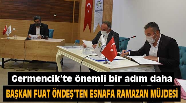 Germencik Belediye Başkanı Fuat Öndeş'ten esnafa Ramazan desteği