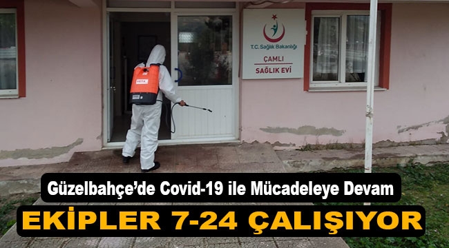 Güzelbahçe'de Covid-19 ile Mücadeleye Devam