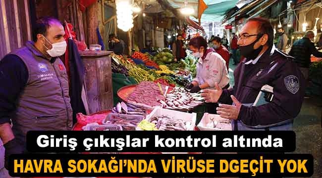 Havra Sokağı'nda virüse geçit yok