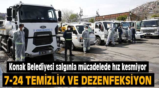 Konak Belediyesi salgınla mücadelede hız kesmiyor