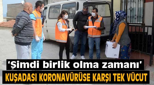 Kuşadası koronavirüse karşı tek vücut