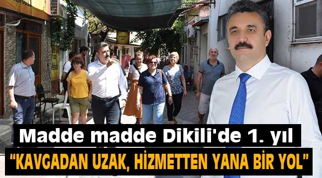 Madde madde Dikili'de 1. yıl