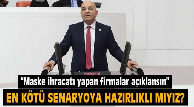 "Maske ihracatı yapan firmalar açıklansın"