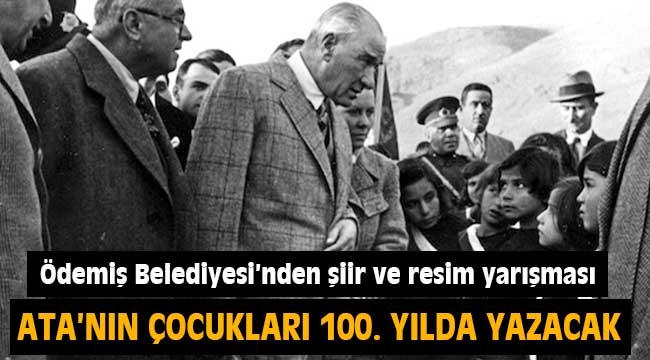 Ödemiş Belediyesi'nden 100. yıl şiir ve resim yarışması