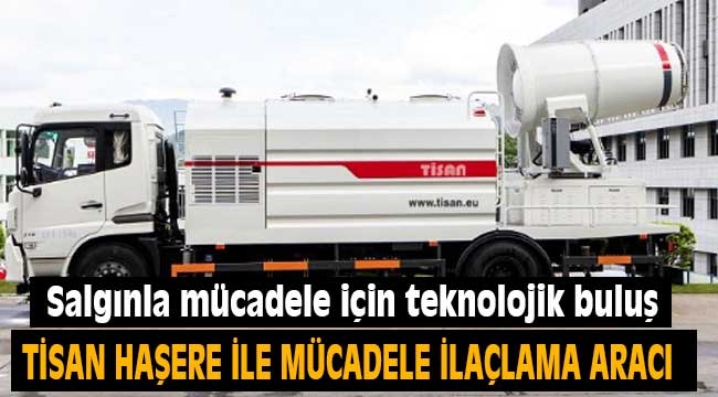 TİSAN'DAN Covid 19 ile Mücadele için Yeni ve Teknolojik Buluş 