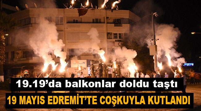 19 Mayıs Edremit'te coşkuyla kutlandı