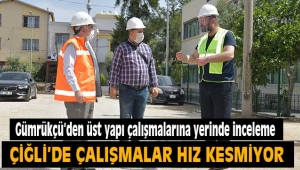  Başkan Utku Gümrükçü'den üst yapı çalışmalarına yerinde inceleme