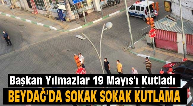 Başkan Yılmazlar sokak sokak gezip 19 Mayıs'ı kutladı