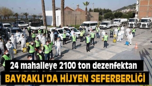 Bayraklı'da 24 mahalleye 2100 ton dezenfektan