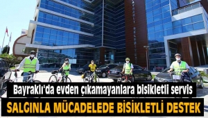 Bayraklı'da evden çıkamayanlara bisikletli servis