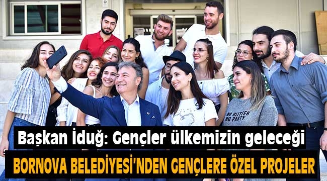 Bornova Belediyesi'nden gençlere özel projeler