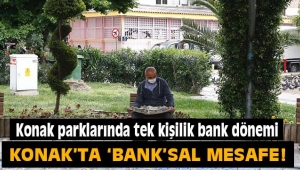 Konak parklarında tek kişilik bank dönemi