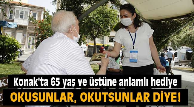 Konak'ta 65 yaş ve üstüne anlamlı hediye