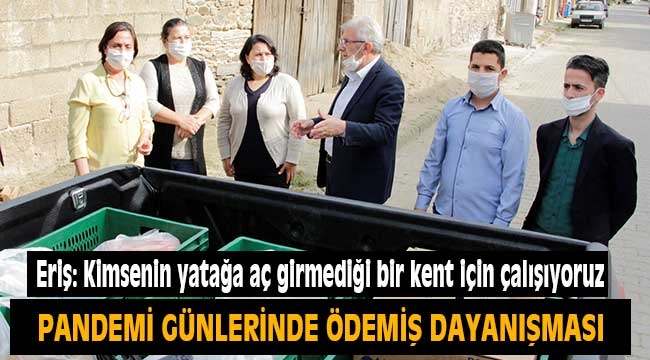 Pandemi günlerinde Ödemiş dayanışması