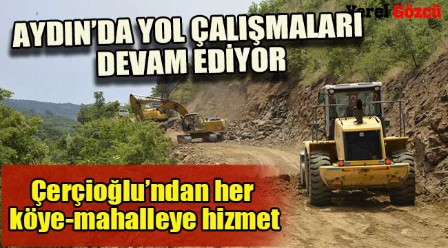 Aydın'da yol çalışmaları devam ediyor