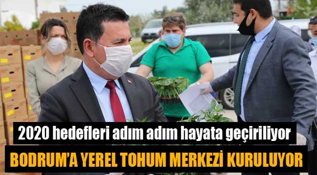 Bodrum'a yerel tohum merkezi kuruluyor