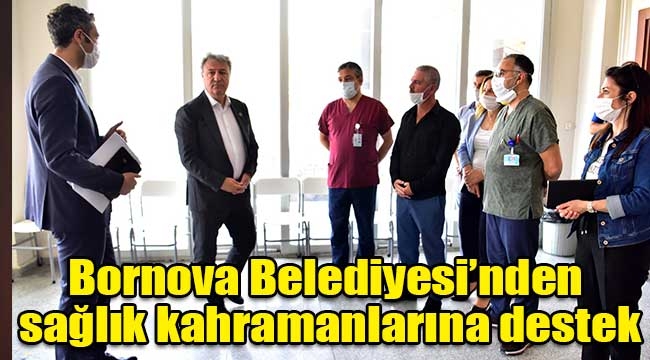 Bornova Belediyesi'nden sağlık kahramanlarına destek