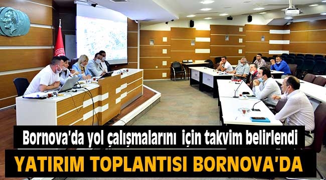 Bornova'da yol çalışmalarını için takvim belirlendi