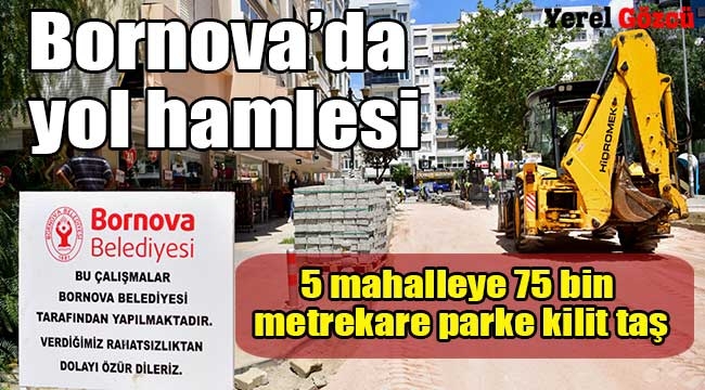 Bornova'da yol hamlesi