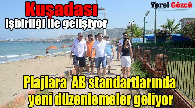 Kuşadası plajlarında AB standartlarında yeni düzenleme