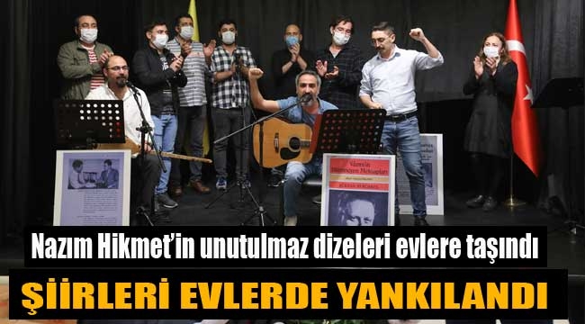  Nazım Hikmet'in unutulmaz dizeleri evlerde yankılandı 