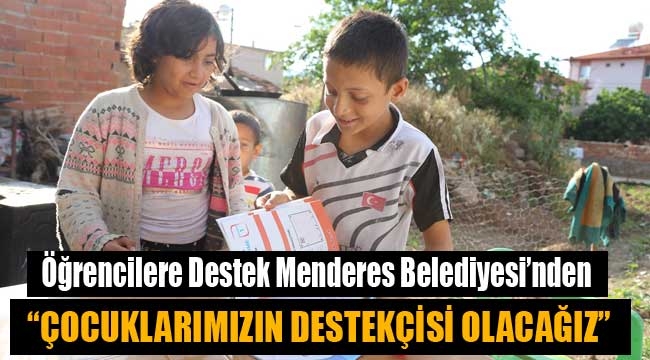 Öğrencilere Destek Menderes Belediyesi'nden