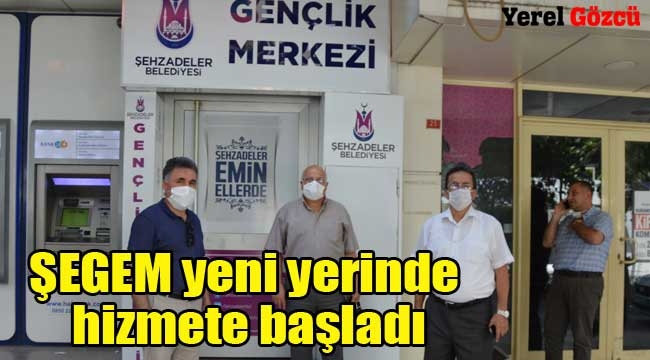 ŞEGEM yeni yerinde hizmete başladı