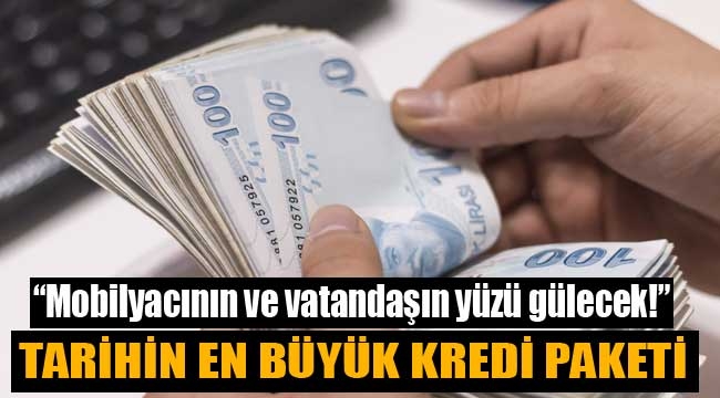 Tarihin en büyük kredi paketi: "Mobilyacının ve vatandaşın yüzü gülecek!"