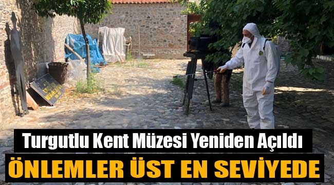 Turgutlu Kent Müzesi Yeniden Açıldı