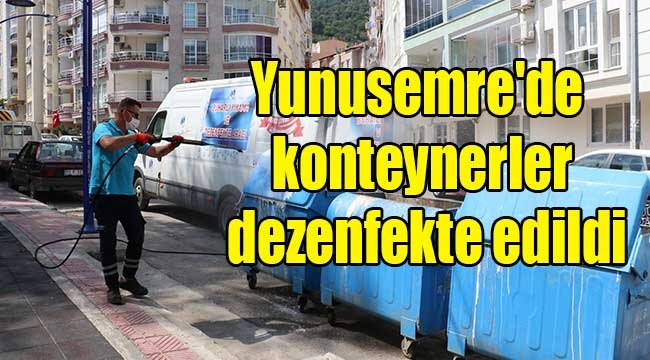 Yunusemre'de konteynerler dezenfekte edildi