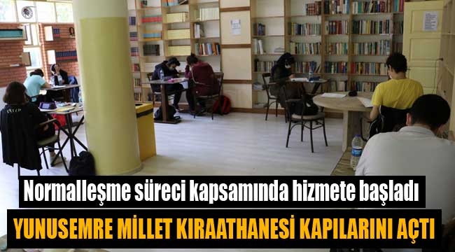 Yunusemre Millet Kıraathanesi, normalleşme süreci kapsamında kapıları açtı