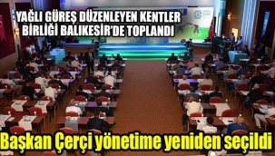 Başkan Çerçi yönetime yeniden seçildi