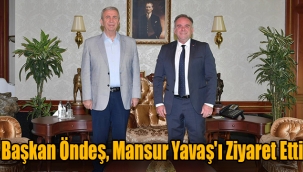 Başkan Öndeş Mansur Yavaş'ı Ziyaret Etti