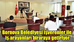 Bornova Belediyesi işverenler ile iş arayanları biraraya getiriyor